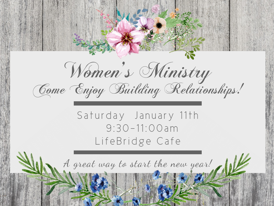 Women’s Ministry, January Relationship Event – LifeBridge Community Church