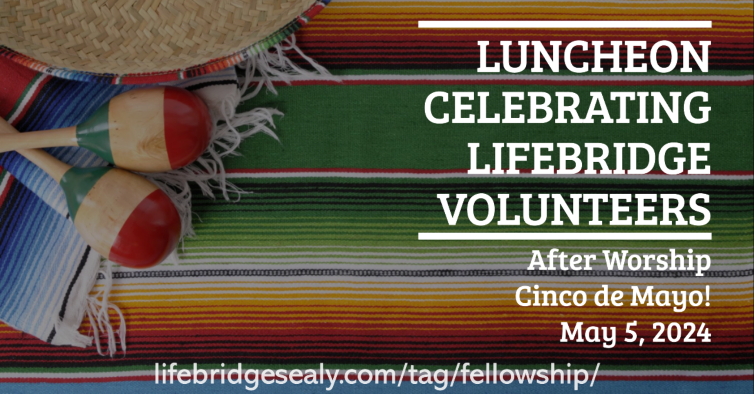 Volunteer Appreciation Luncheon! – LifeBridge Community Church